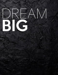 Dream Big: Decorative Book For Styling Your Coffee Table, Console Table, Bookshelf, End Table & More | For Show Home Display Style Effect, Stackable Book Decor - Size 8.5' x 11' - Text Also On Spine
